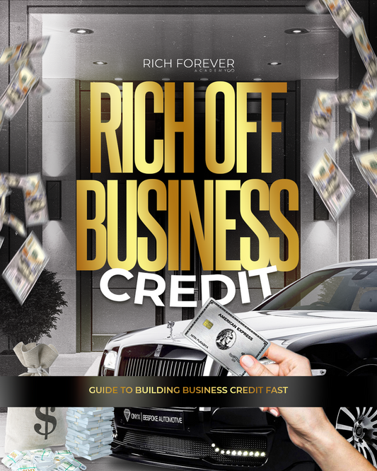 Rich Off Business Credit Course + LLC Formation
